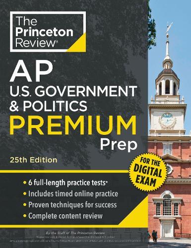 Princeton Review AP U.S. Government & Politics Premium Prep, 25th Edition: 6 Practice Tests + Digital Practice Online + Content Review  by The Princeton Review at Abbey's Bookshop, 