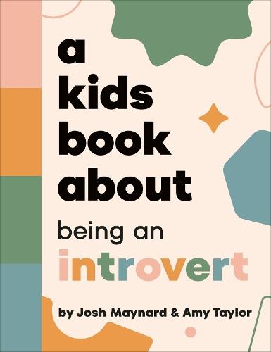 A Kids Book About Being an Introvert  by Amy Taylor at Abbey's Bookshop, 