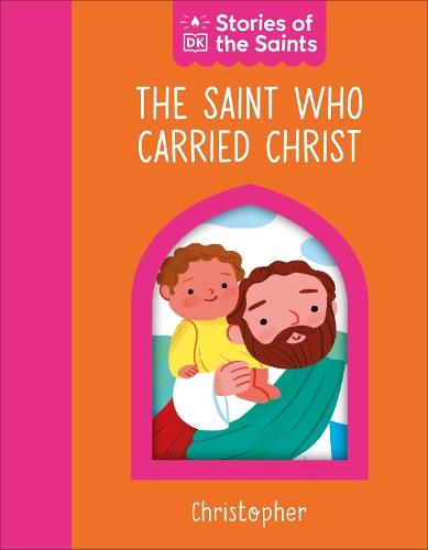 The Saint who Carried Christ - St. Christopher  by DK at Abbey's Bookshop, 