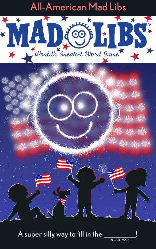 All-American Mad Libs: World's Greatest Word Game  by Mickie Matheis at Abbey's Bookshop, 