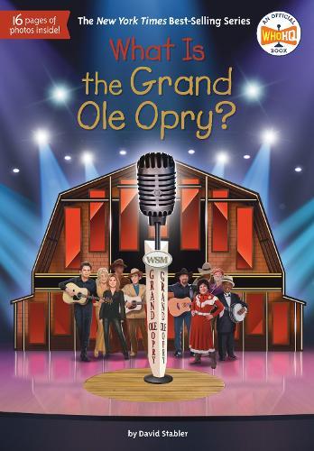 What Is the Grand Ole Opry?  by David Stabler at Abbey's Bookshop, 