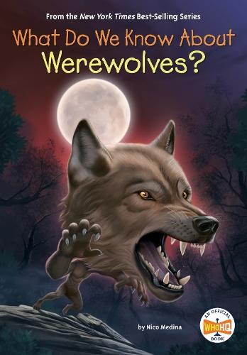 What Do We Know About Werewolves?  by Nico Medina at Abbey's Bookshop, 