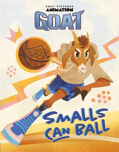 GOAT: Smalls Can Ball  by Sarah Jospitre at Abbey's Bookshop, 