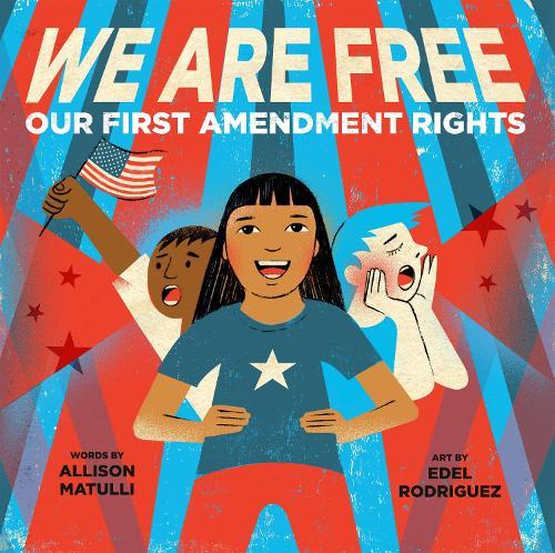 We Are Free: Our First Amendment Rights  by Allison Matulli at Abbey's Bookshop, 
