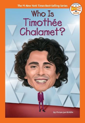 Who Is Timothée Chalamet?  by Vivian Jun Kirklin at Abbey's Bookshop, 