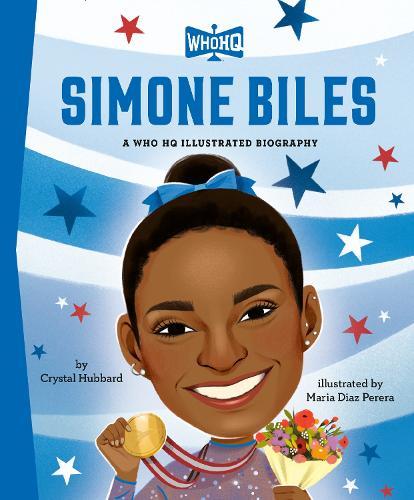 Simone Biles: A Who HQ Illustrated Biography  by Crystal Hubbard at Abbey's Bookshop, 