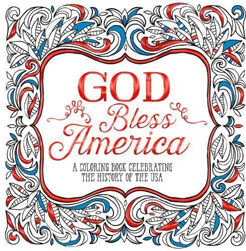 God Bless America: A Coloring Book Celebrating the History of the USA  by Ink & Willow at Abbey's Bookshop, 