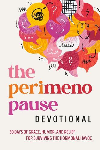 The Perimenopause Devotional: 30 Days of Grace, Humor, and Relief for Surviving the Hormonal Havoc  by WaterBrook at Abbey's Bookshop, 