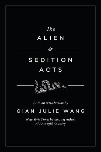 The Alien and Sedition Acts  by Qian Julie Wang at Abbey's Bookshop, 