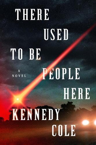 There Used to Be People Here  by Kennedy Cole at Abbey's Bookshop, 