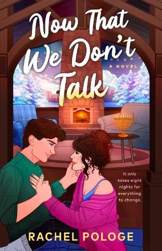 Now That We Don't Talk  by Rachel Pologe at Abbey's Bookshop, 
