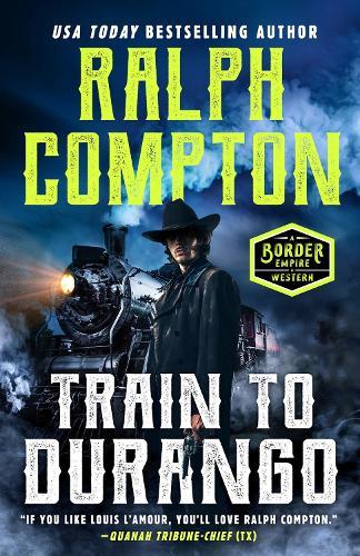 Ralph Compton Train to Durango  by Ralph Compton at Abbey's Bookshop, 