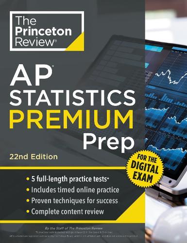 Princeton Review AP Statistics Premium Prep, 22nd Edition: 5 Practice Tests + Digital Practice Online + Content Review  by The Princeton Review at Abbey's Bookshop, 