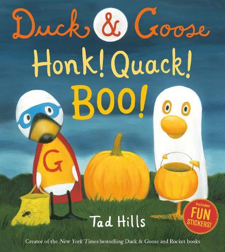 Duck & Goose, Honk! Quack! Boo!: A Halloween Story with Fun Stickers  by Tad Hills at Abbey's Bookshop, 
