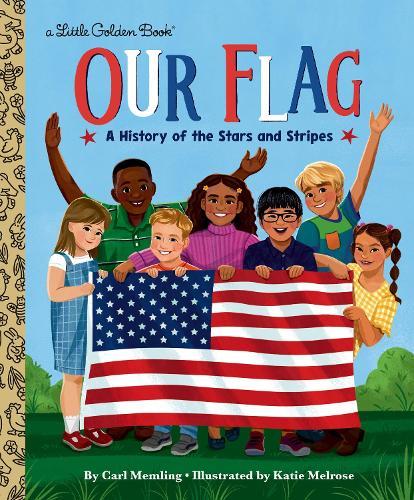Our Flag: A History of the Stars and Stripes  by Carl Memling at Abbey's Bookshop, 