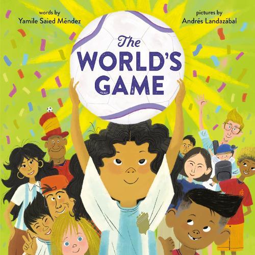 The World's Game  by Yamile Saied Méndez at Abbey's Bookshop, 