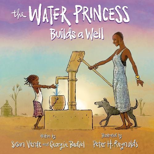 The Water Princess Builds a Well  by Susan Verde at Abbey's Bookshop, 