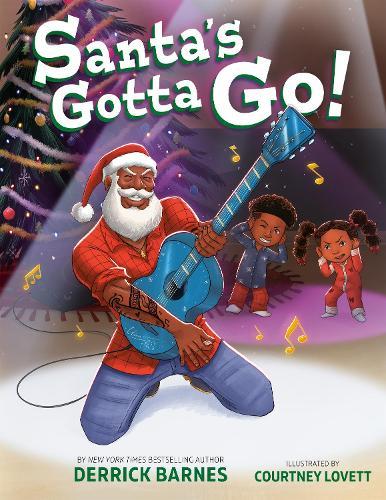 Santa's Gotta Go!  by Derrick Barnes at Abbey's Bookshop, 