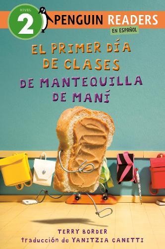 El primer día de clases de Mantequilla de Maní (Peanut Butter's First Day of School Spanish Edition)  by Terry Border at Abbey's Bookshop, 