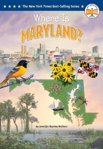 Where Is Maryland?  by Jennifer Marino Walters at Abbey's Bookshop, 