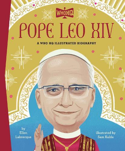 Pope Leo XIV: A Who HQ Illustrated Biography  by Ellen Labrecque at Abbey's Bookshop, 