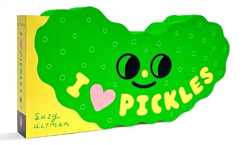 I Heart Pickles  by Suzy Ultman at Abbey's Bookshop, 