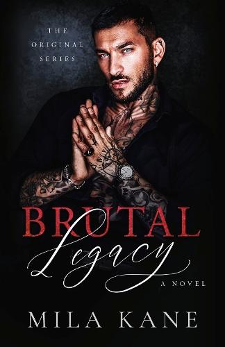 Brutal Legacy: A Novel  by Mila Kane at Abbey's Bookshop, 