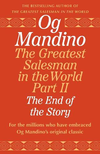 The Greatest Salesman in the World, Part II: The End of the Story  by Og Mandino at Abbey's Bookshop, 