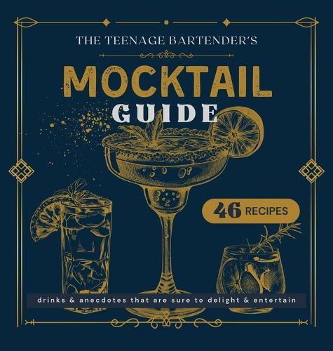 Mocktail Guide: The Teenage Bartender  by Jack Tindle at Abbey's Bookshop, 