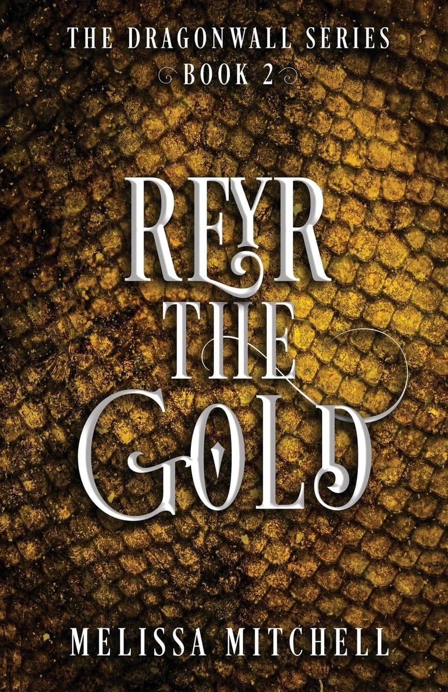 Reyr the Gold: A Slow Burn Fantasy Series  by Melissa Mitchell at Abbey's Bookshop, 