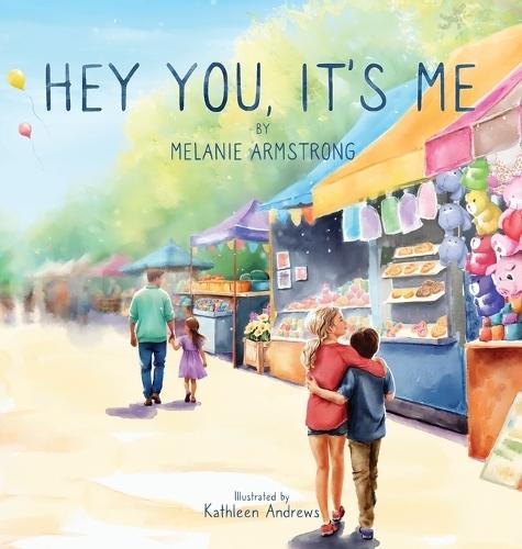 Hey You, It's Me  by Melanie Armstrong at Abbey's Bookshop, 