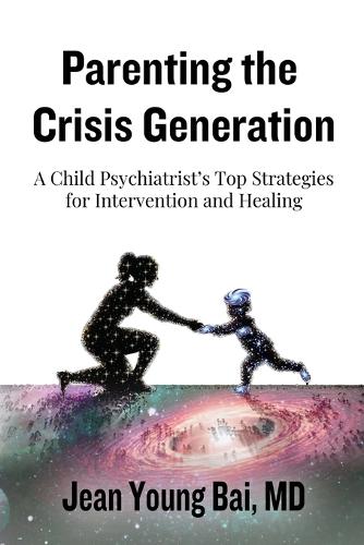 Parenting The Crisis Generation  by Jean Young Bai at Abbey's Bookshop, 