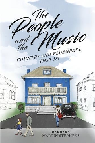 The People and the Music: Country and Bluegrass That Is!  by Barbara Martin Stephens at Abbey's Bookshop, 