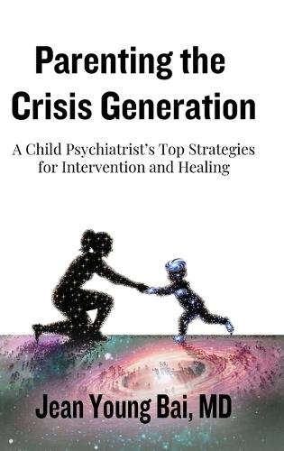 Parenting The Crisis Generation  by Jean Young Bai at Abbey's Bookshop, 