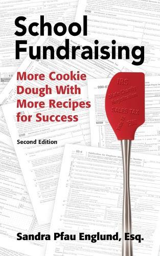 School Fundraising: More Cookie Dough with More Recipies for Success  by Sandra Pfau Englund at Abbey's Bookshop, 