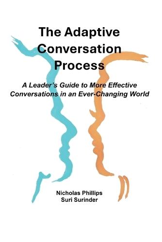 The Adaptive Conversation Process  by Nicholas Phillips at Abbey's Bookshop, 