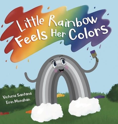 Little Rainbow Feels Her Colors  by Victoria Santana at Abbey's Bookshop, 
