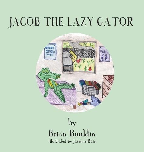 Jacob the Lazy Gator  by Brian Bouldin at Abbey's Bookshop, 