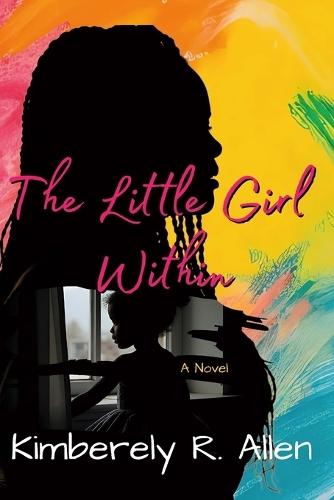 The Little Girl Within  by Kimberely R Allen at Abbey's Bookshop, 