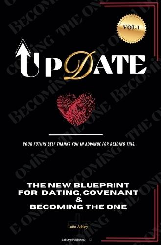 UpDate: The new blueprint for dating, covenant & becoming the one  by Latia Ashley at Abbey's Bookshop, 