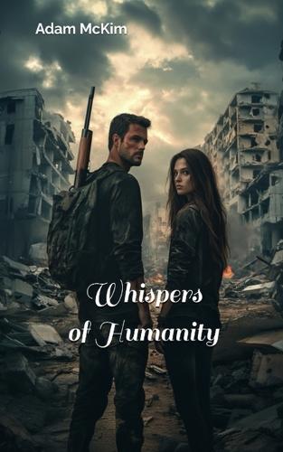 Whispers of Humanity  by Adam McKim at Abbey's Bookshop, 