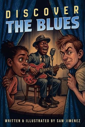 Discover the Blues  by Sam Jimenez at Abbey's Bookshop, 