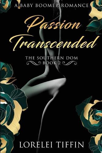 Passion Transcended: Southern Dom Book 2  by Lorelei Tiffin at Abbey's Bookshop, 