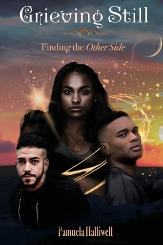 Grieving Still: Finding the Other Side  by Pamuela Halliwell at Abbey's Bookshop, 