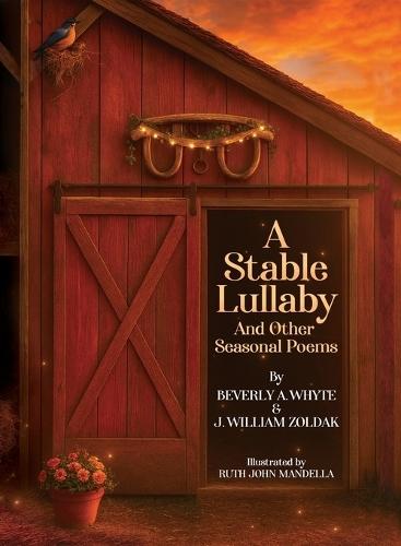 A Stable Lullaby And Other Seasonal Poems