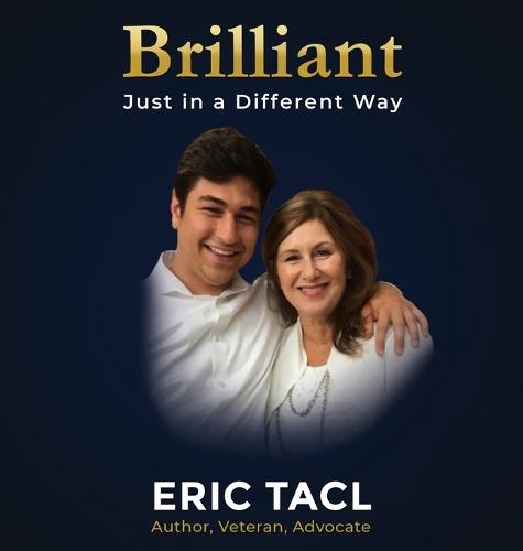 Brilliant, Just in a Different Way: For every kid who thinks differently  by Dr Eric Tacl at Abbey's Bookshop, 