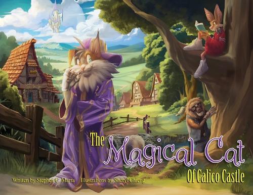 The Magical Cat of Calico Castle: A Rhyming Story About Kindness, Empathy, and the Magic of Friendship