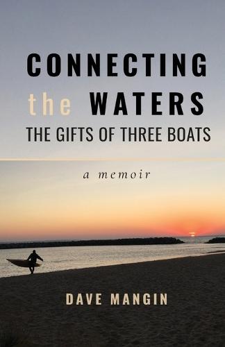 Connecting the Waters: The Gifts of Three Boats