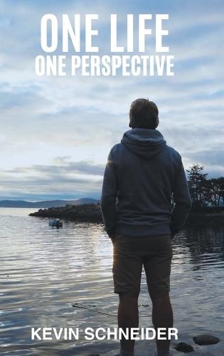 One Life One Perspective  by Kevin Schneider at Abbey's Bookshop, 