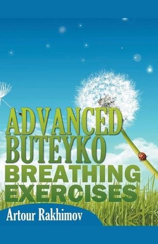 Advanced Buteyko Breathing Exercises  by Artour Rakhimov at Abbey's Bookshop, 